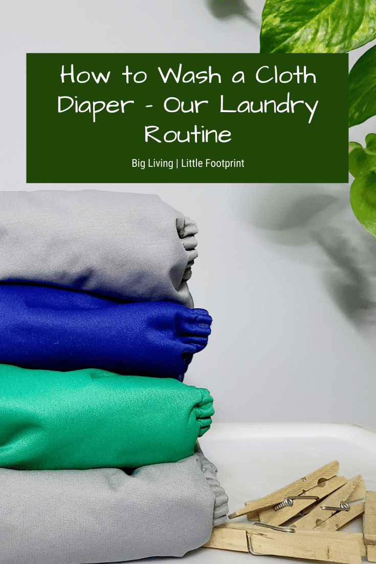 How To Wash a Cloth Diaper – Our Laundry Routine