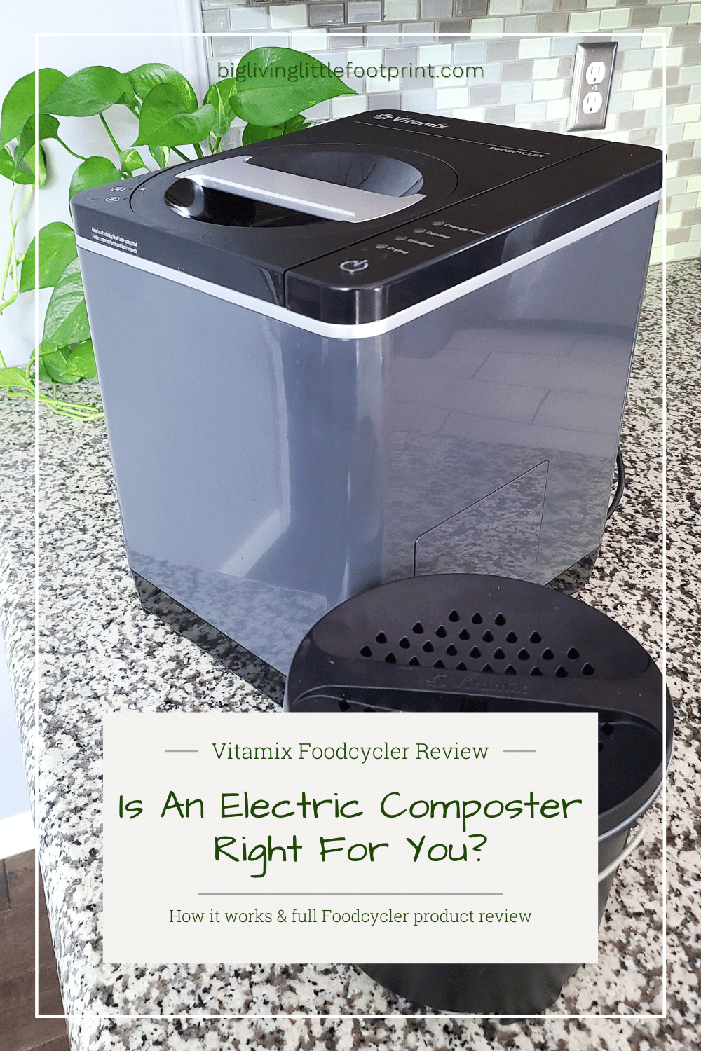 Is An Electric Composter Right For You? – Honest Vitamix Foodcycler Review